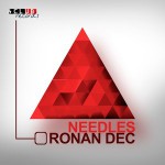 Ronan Dec – Needles EP